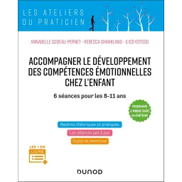 Accompagner le développement des compétences émotionnelles chez l'enfant: 6 séances pour les 8-11 ans