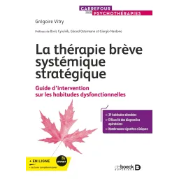 La thérapie brève systémique stratégique: Guide d'intervention sur les habitudes dysfonctionnelles