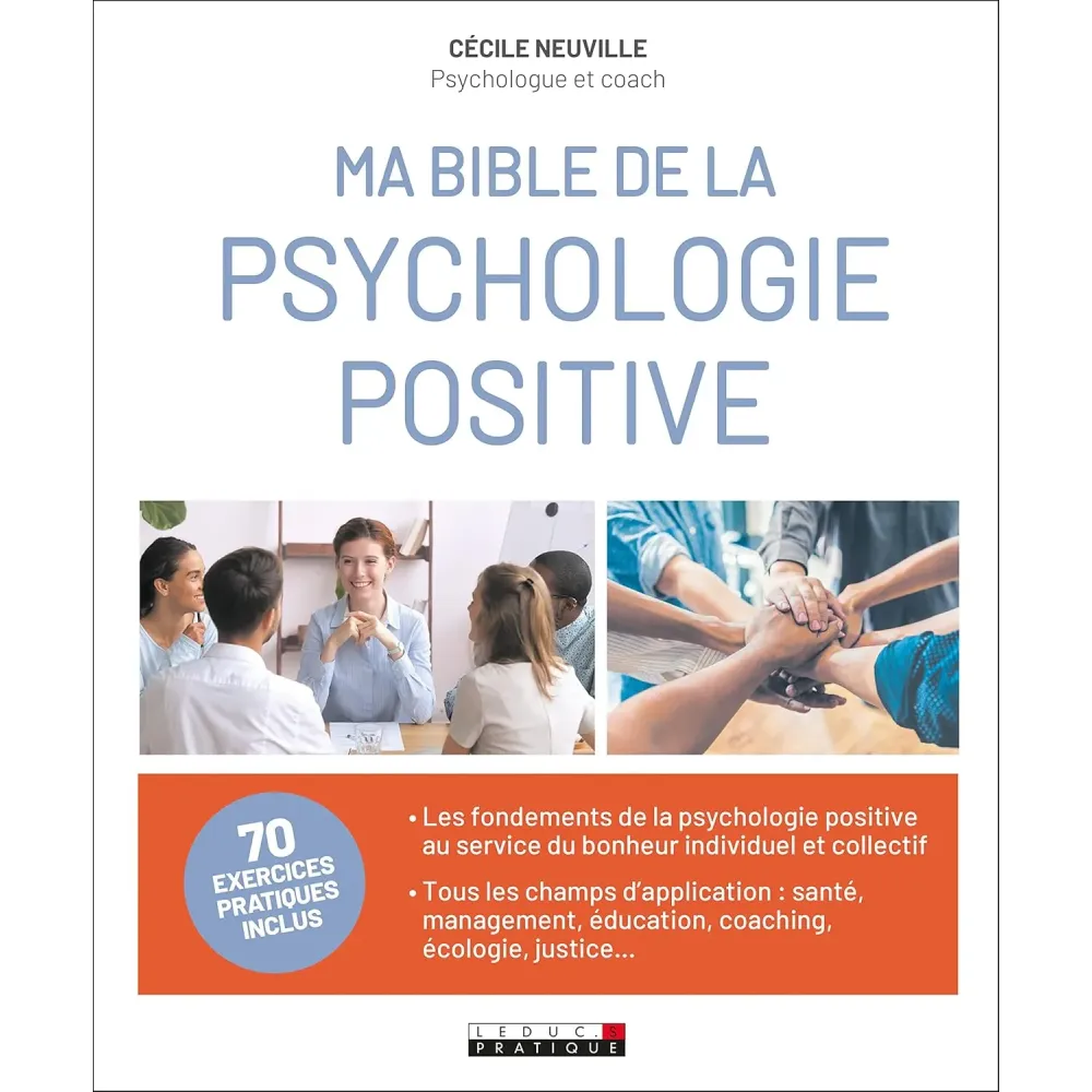 Bible de la psychologie positive