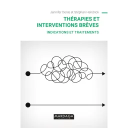 Thérapies et interventions brèves: Indications et traitements