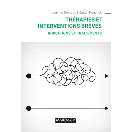 Thérapies et interventions brèves: Indications et traitements