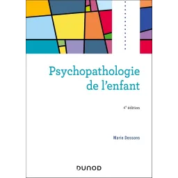 Psychopathologie de l'enfant - 4e éd.