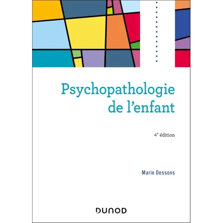 Psychopathologie de l'enfant - 4e éd.