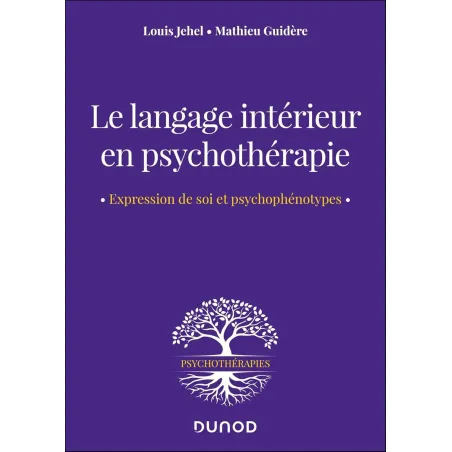 Le langage intérieur en psychothérapie: Expression de soi et psychophénotypes