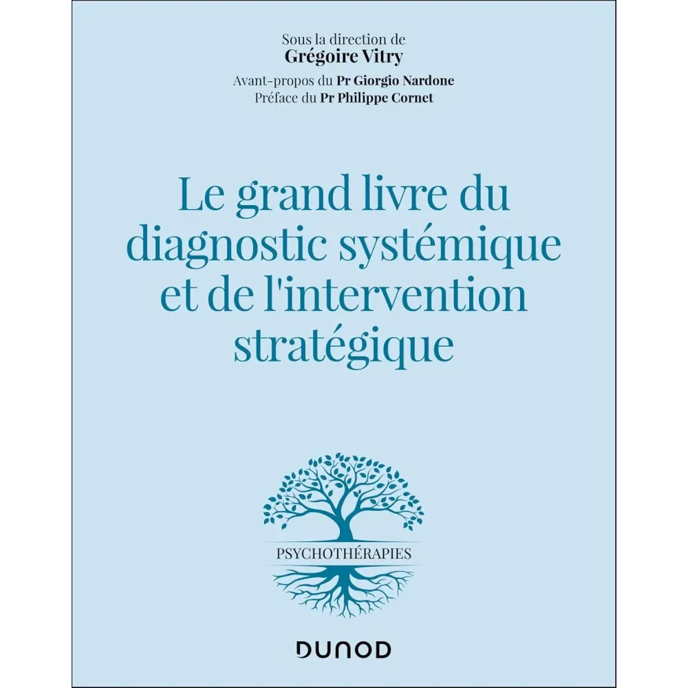 Le grand livre du diagnostic systémique et de l'intervention stratégique