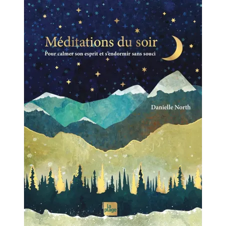 Méditations du soir: Pour calmer son esprit et s'endormir sans souci