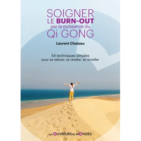 Soigner le burnout par la puissance du Qi Gong