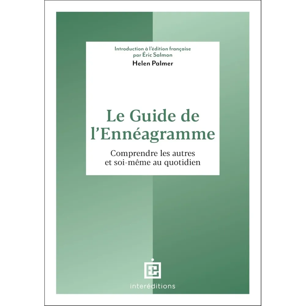 Le guide de l'ennéagramme: Comprendre les autres et soi-même au quotidien