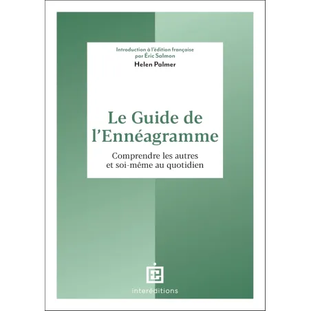 Le guide de l'ennéagramme: Comprendre les autres et soi-même au quotidien