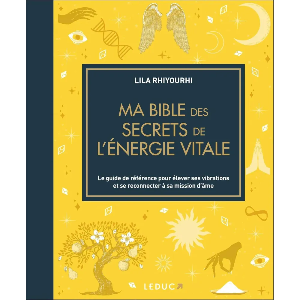 Ma bible des secrets de l'énergie vitale - édition de luxe