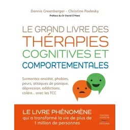 Le grand livre des thérapies cognitives et comportementales