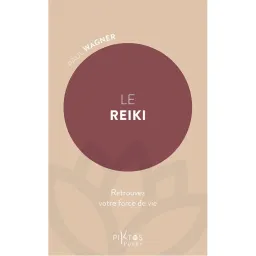 Le Reiki - Retrouvez votre force de vie