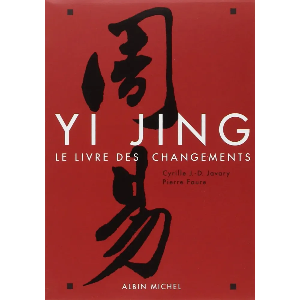 Yi Jing - Le livre des changements