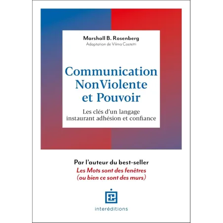 Communication Non-Violente et Pouvoir : Les clés d'un langage instaurant adhésion et confiance