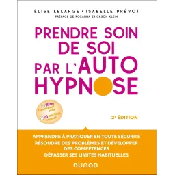 Prendre soin de soi par l'autohypnose - 2e éd.