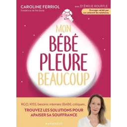 Mon bébé pleure beaucoup