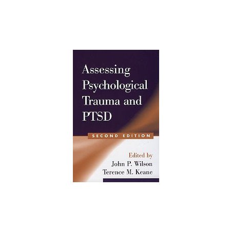 Assessing Psychological Trauma and PTSD (second edition