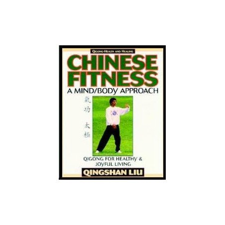 Chinese Fitness - A Mind/Body Approach