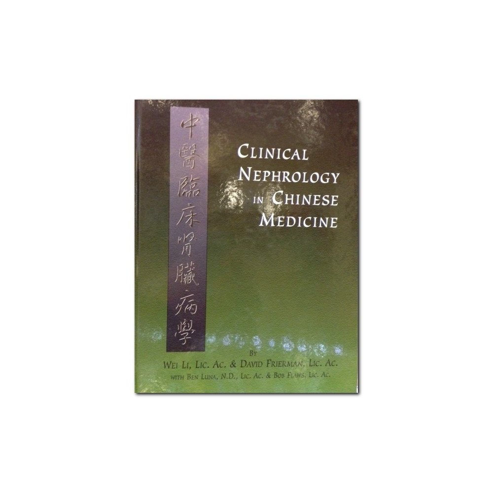 Clinical Nephrology in Chinese Medicine