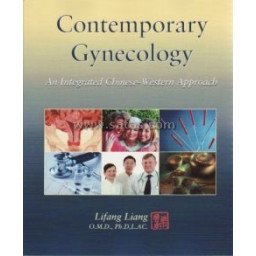 Contemporary Gynecology. An Integrated Chinese-Western