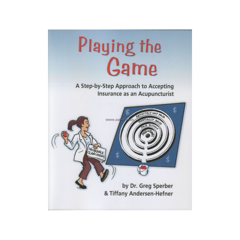 Playing the Game - A Step-by-Step Approach to Accepting Insurance as a