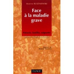 Face à la maladie grave