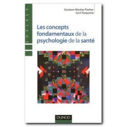 Les concepts fondamentaux de la psychologie de la santé