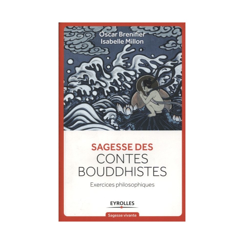 Sagesse des contes bouddhistes - exercices philosophiques