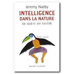 INTELLIGENCE DANS LA NATURE. En quête du savoir.