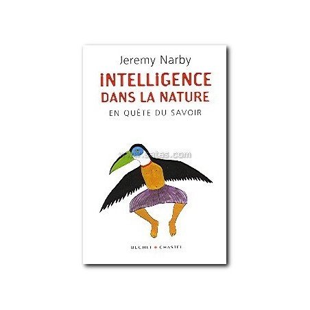 INTELLIGENCE DANS LA NATURE. En quête du savoir.