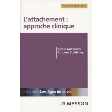 L'attachement : approche clinique