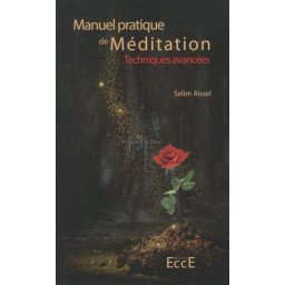 Manuel pratique de Méditation - Tome 2, Techniques avan