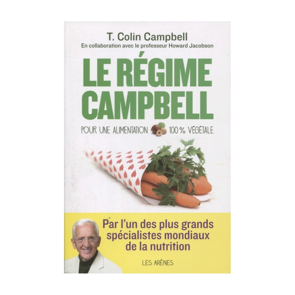 Le régime Campbell par une alimentation 100% végétale