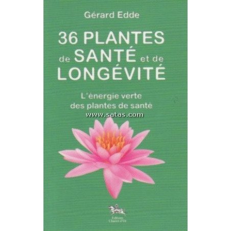 36 plantes de santé et de longévité