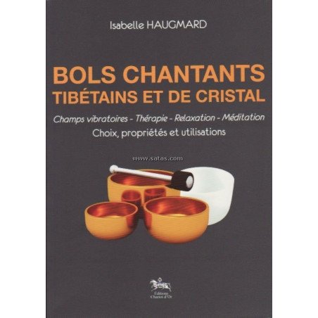 Bols chantants tibétains et de cristal - champs vibratoires, thérapie,