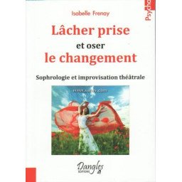 Lâcher prise et oser le changement