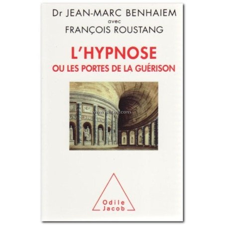 L'Hypnose ou les portes de la guérison