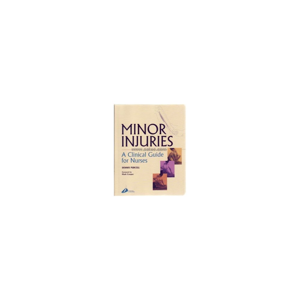 Minor Injuries - A Clinical Guide for Nurses
