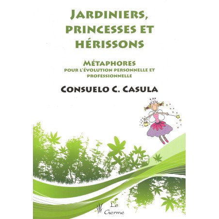 Jardiniers, princesses et hérissons