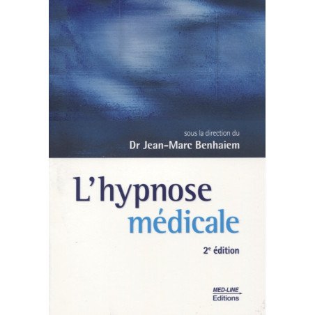 L'hypnose médicale   2e édition