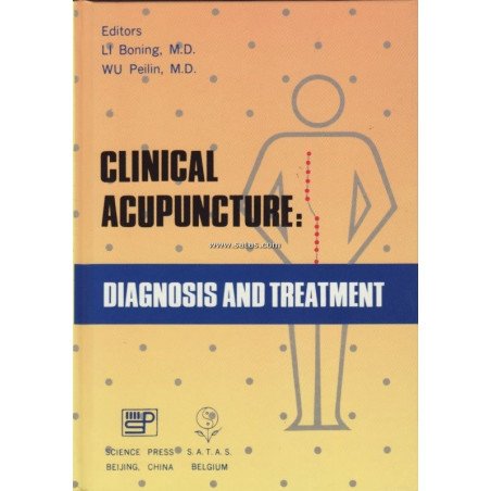 Clinical Acupuncture - Diagnosis and Treatment