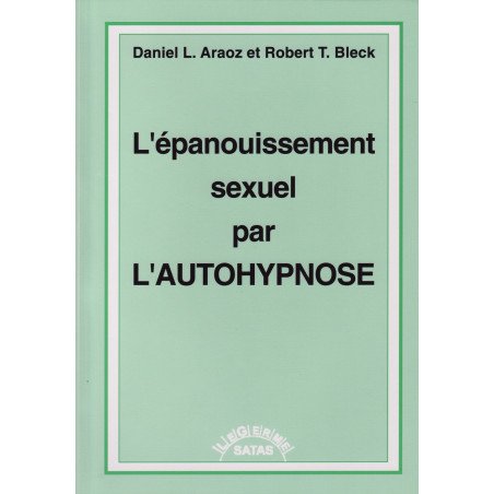 L'épanouissement sexuel par l'autohypnose