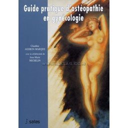 Guide pratique d'ostéopathie en gynécologie