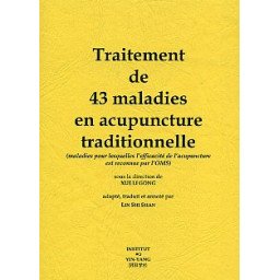 Traitement de 43 maladies en acupuncture traditionnelle