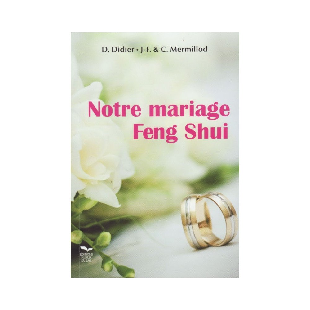 Notre Mariage Feng Shui
