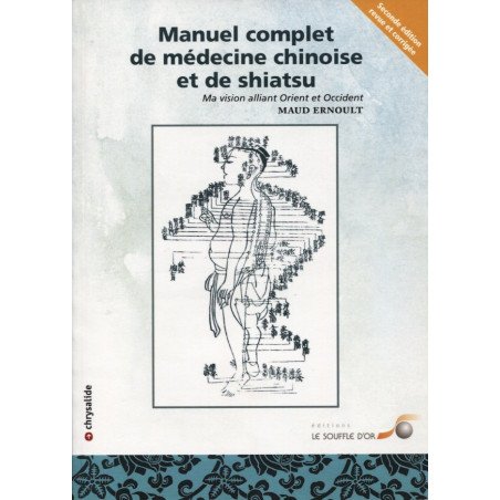 Manuel complet de médecine chinoise et de shiatsu