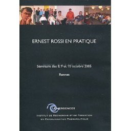 Ernest Rossi en pratique - Séminaires des 8,9,10 o