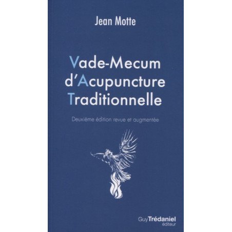 Vade-mecum d'Acupuncture Traditionnelle