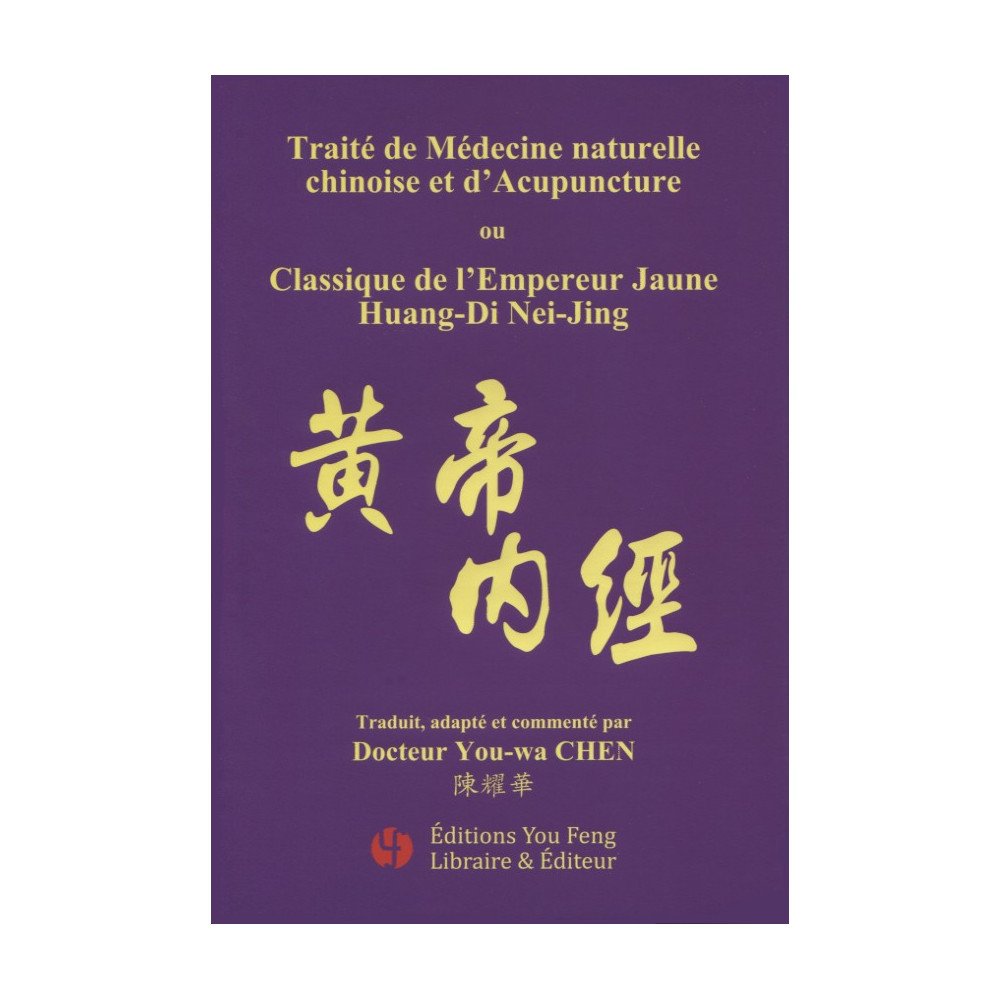 Classique de l'Empereur Jaune Huang-Di Nei-Jing