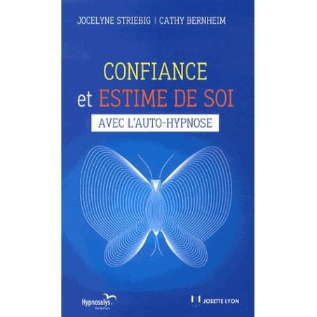 Confiance et estime de soi avec l'auto-hypnose